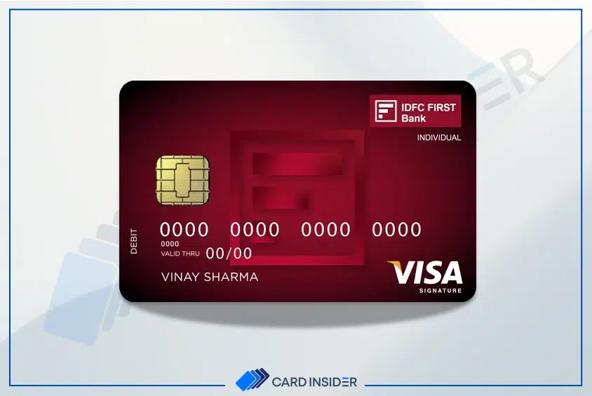 Best IDFC FIRST Bank Debit Cards VISA Signature Debit Card